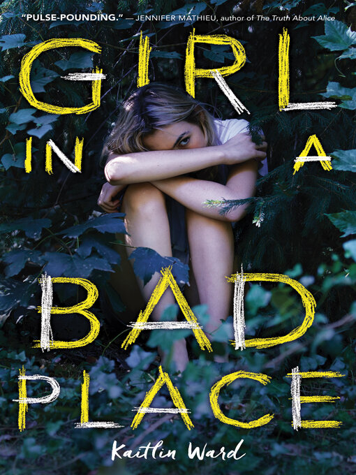 Title details for Girl in a Bad Place by Kaitlin Ward - Wait list